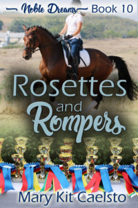 Book Cover: Rosettes & Rompers (Noble Dreams Book 10)
