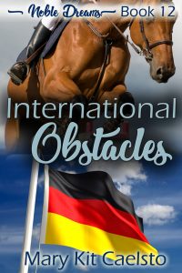 Book Cover: International Obstacles (Noble Dreams Book 12)